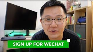 How to Sign Up for WeChat - Step by Step