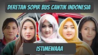 SOPIR BUS CANTIK ‼️ INDONESIA