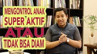 Cara Mengatasi Anak Aktif dan Tidak Bisa Diam  PelatihanParenting.com