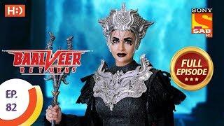 Baalveer Returns - Ep 82 - Full Episode - 1st January 2020