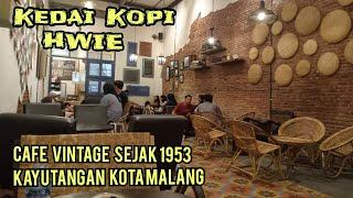 Cafe Vintage Kayutangan Kota Malang  Kedai Kopi HWIE sejak 1953