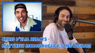 Chris DElia Reacts to Matthew Mcconaughey Joining Instagram