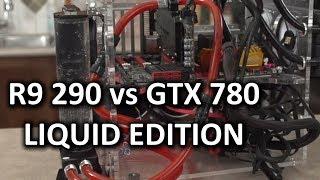 Water Cooled R9 290 vs GTX 780 Showdown