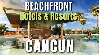 11 Cancun Resorts with the Best Beaches  Best Beach Resorts & Hotels Cancun Mexico