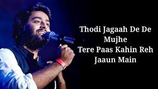Thodi Jagah Lyrics – Marjaavaan  Arijit Singh