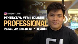 Pentingnya Akun Professional Instagram Bisnis & Kreator