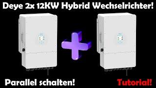 Deye Hybrid Wechselrichter 12kW parallel schalten Tutorial Deutsch 2023