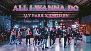 Jay Park X 1MILLION  All I Wanna Do K feat. Hoody & Loco Choreography Version
