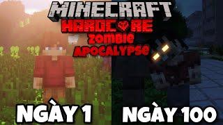 Tóm Tắt 100 Ngày Minecraft ZOMBIE APOCALYPSE Sinh Tồn Siêu Khó 