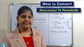 Conversion of Ounces To Pounds  How to Convert Ounces to Pounds  Ounces to Pounds