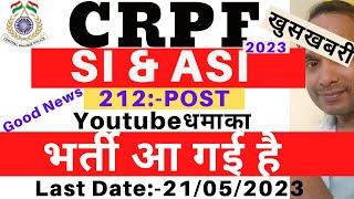 CRPF SI Vacancy 2023  CRPF ASI Vacancy 2023  CRPF ASI Technical Vacancy 2023  CRPF Draughtsman