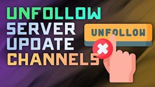 How to FollowUnfollow Update Channels on Discord