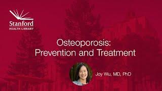 Osteoporosis Prevention and Treatment