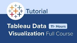 Tableau Data Visualization Full Course Tutorial 11+ Hours