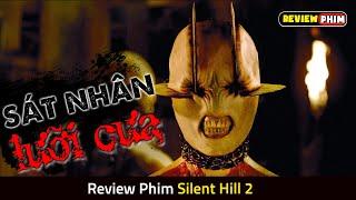 Sự Trở Lại Của Thị Trấn ÁC MỘNG Đầy Quái Vật - Review Phim SILENT HILL 2