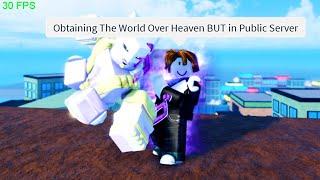 SPEEDRUN Obtaining The World Over Heaven BUT in a Public Server  A Universal Time