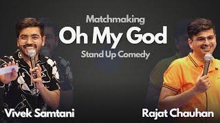 Match Making  Stand Up Comedy Crowdwork by @rajatchauhan2712 and Vivek Samtani