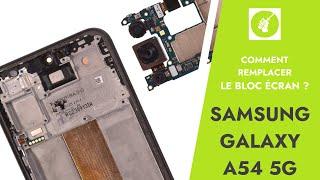 Tutoriel SOSav  Remplacement du bloc écran du Samsung Galaxy A54 5G