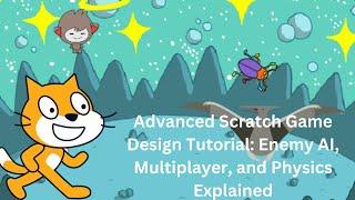 Advanced Game  Enemy AI Multiplayer and Physics  Scratchtutorial programming Codingforkids