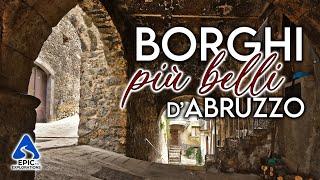 Abruzzo I Borghi più Belli da Visitare  4K Italia