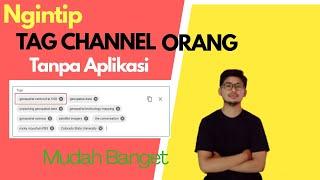 Cara Melihat Tag Video Orang Lain Lewat Android