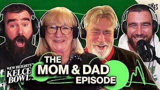 Mom and Dad on the Kelce Bowl raising NFL sons and Kelce Family Secrets  New Heights  Ep 26