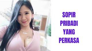 DAPAT JATAH DARI SOPIR PRIBADI CERITA ROMANTIS