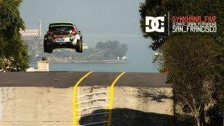 DC SHOES KEN BLOCKS GYMKHANA FIVE ULTIMATE URBAN PLAYGROUND SAN FRANCISCO