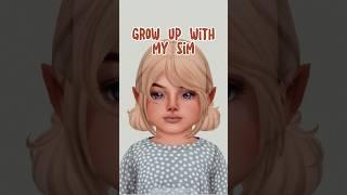 grow up with my sim   the sims 4 #createasim #sims4 #thesims4 #sims4cas #thesims #gaming