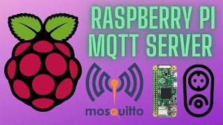 Creating an MQTT Server Using a Raspberry Pi  Mosquitto  Smart Home Series