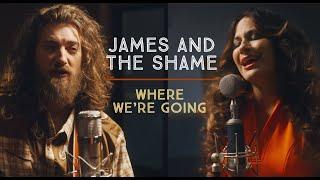 James and the Shame - Where Were Going Official Music Video