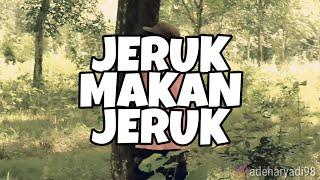 jeruk makan jeruk ditinggal temen malah kena wik wik