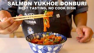 Best Tasting NO COOK Salmon Dish Salmon Yukhoe Donburi