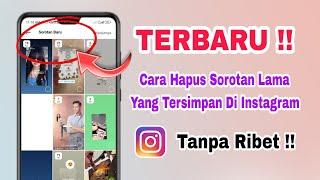 Cara Menghapus Sorotan Cerita Di Instagram Yang Sudah Lama