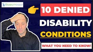 10 CONDITIONS That Likely Will Not Qualify For Disability Benefits