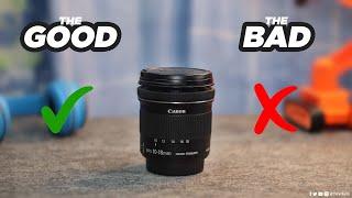 Canon 10-18mm f4.5-5.6 EFS Lens - GOOD or BAD?