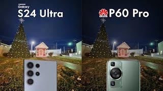 Samsung Galaxy S24 Ultra vs Huawei P60 Pro Camera Test