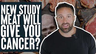 New Study Meat Will Give You Cancer?  Educational Video  Biolayne