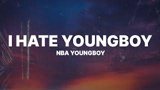 NBA YoungBoy - I Hate YoungBoy Lyrics