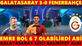 GALATASARAY 3-0 FENERBAHÇE - EMRE BOL YORUM - GALATASARAY HABERLERİ-SON DAKİKA GALATASARAY HABERLERİ