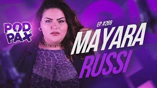 MAYARA RUSSI  PodPax #270