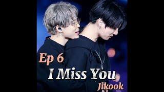 Fake Sub Jikook imagine I Miss YouJikook kookmin Ep 6 +18