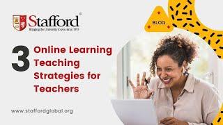 3 Online Learning Teaching Strategies for Teachers