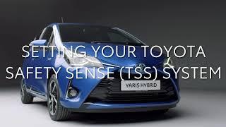 Toyota Yaris How to set your Toyota Safety Sense System