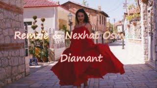 Remzie & Nexhat Osmani - Diamant Official Video 2018