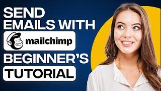 How To Send Emails With Mailchimp  Mailchimp Email Marketing Tutorial 2024