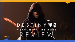 Destiny 2 is good. Season of the Hunt was not Review