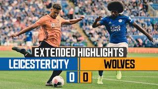 Leicester City 0-0 Wolves  Extended Highlights