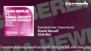 Dash Berlin Feat. Emma Hewitt - Disarm Yourself Club Mix