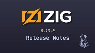 Zig 0.13.0 - Overview and Updates